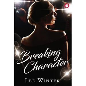 Breaking Character -- Lee Winter